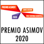 PREMIO ASIMOV 2020 Cerimonia finale – 15 Maggio